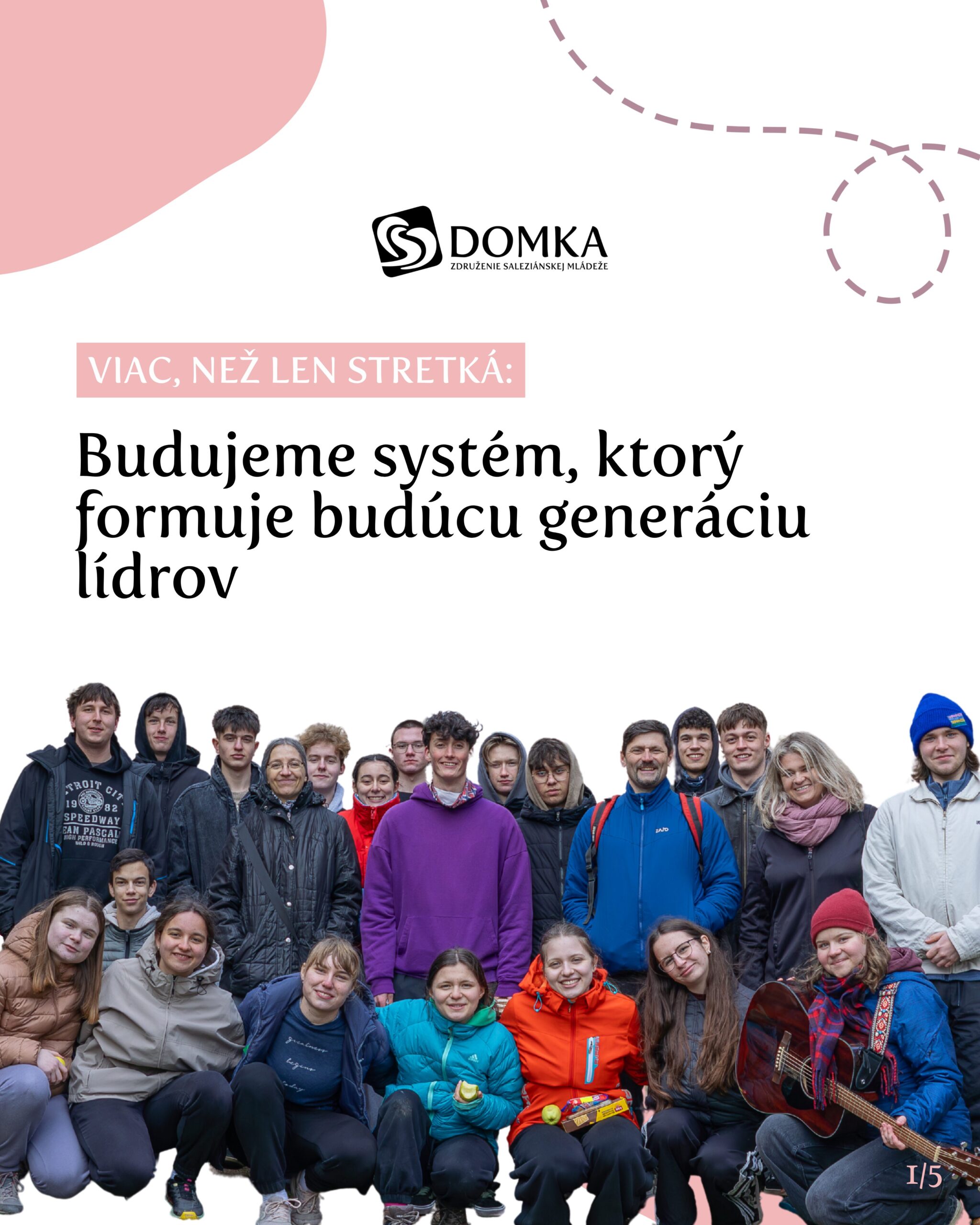 Viac než len stretká: Budujeme systém, ktorý formuje novú generáciu lídrov